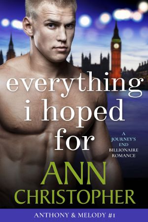 [Journey's End Billionaires 03] • Everything I Hoped For